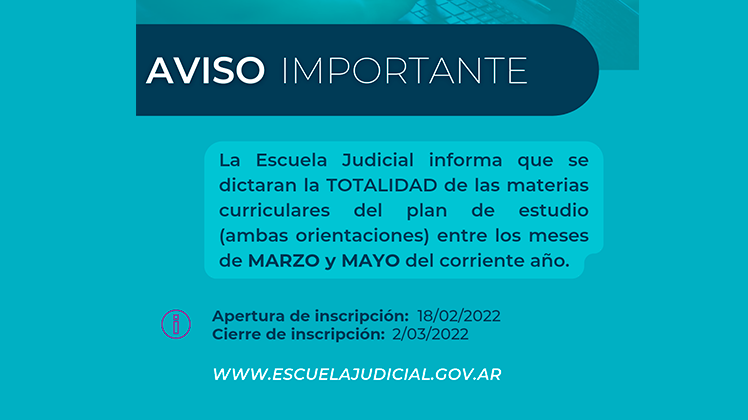 La Escuela Judicial informa que se dictaran la TOTALIDAD de las materias